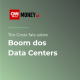Boom de data centers na CNN